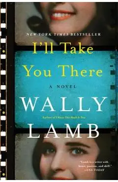 I'll Take You There - Wally Lamb