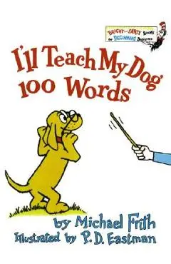 I'll Teach My Dog 100 Words - Michael Frith