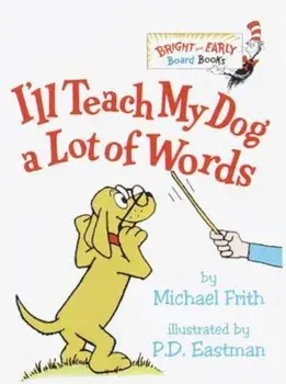 I'll Teach My Dog a Lot of Words, Hardcover/Michael Frith