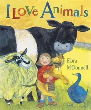 I Love Animals Big Book, Paperback/Flora McDonnell