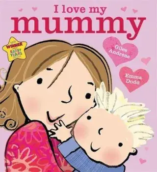 I Love My Mummy, Paperback/Giles Andreae