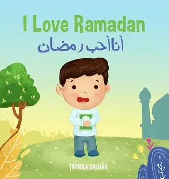 I Love Ramadan: أنا أحب رمضان/Taymaa Salhah