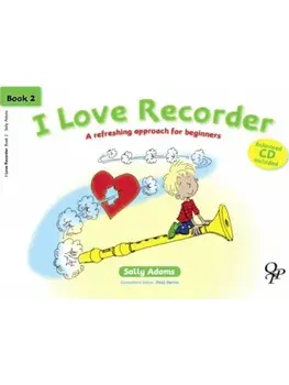 I Love Recorder Book 2, Paperback/Sally Adams