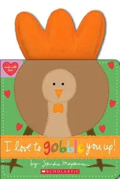 I Love to Gobble You Up!, Hardcover/Sandra Magsamen