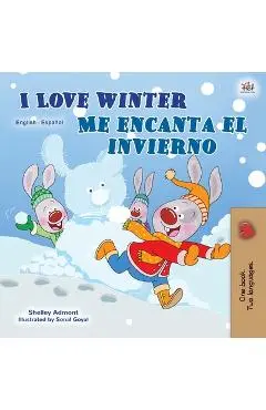 I Love Winter (English Spanish Bilingual Book for Kids) - Shelley Admont