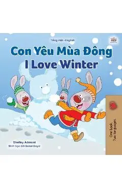 I Love Winter (Vietnamese English Bilingual Children's Book) - Shelley Admont
