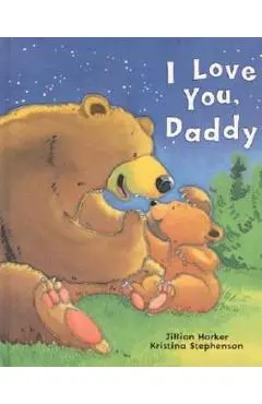 I Love You, Daddy - Jillian Harker