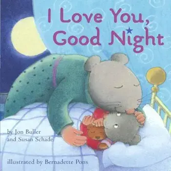 I Love You, Good Night, Hardcover/Jon Buller