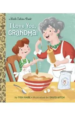 I Love You, Grandma! - Tish Rabe