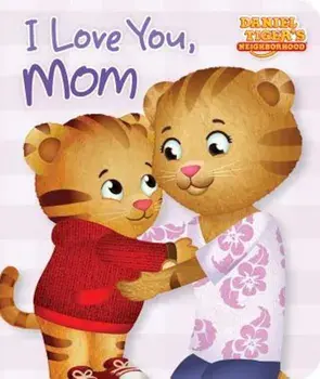 I Love You, Mom, Hardcover/Maggie Testa