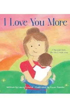 I Love You More - Laura Duksta