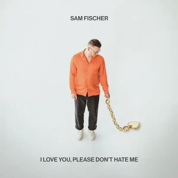I Love You, Please Don't Hate Me - Vinyl - 12" | Sam Fischer