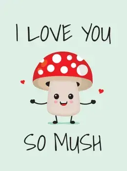 I Love You So Mush. Punderful Ways to Say "I Love You", Hardback/Summersdale Publishers