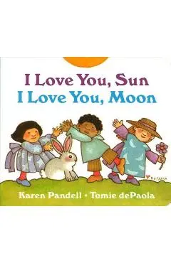 I Love You, Sun, I Love You, Moon - Tomie Depaola