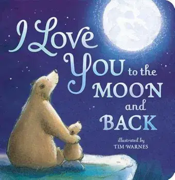 I Love You to the Moon and Back, Hardcover/Amelia Hepworth