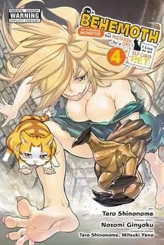 I'm a Behemoth, an S-Ranked Monster, but Mistaken for a Cat, I Live as an Elf Girl's Pet, Vol. 4, Paperback/Nozomi Ginyoku