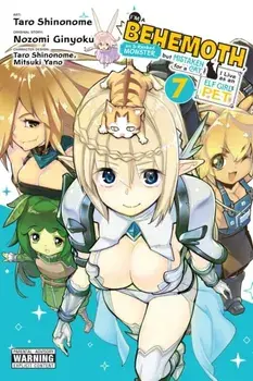 I'm a Behemoth, an S-Ranked Monster, but Mistaken for a Cat, I Live as an Elf Girl's Pet, Vol. 7, Paperback/Nozomi Ginyoku