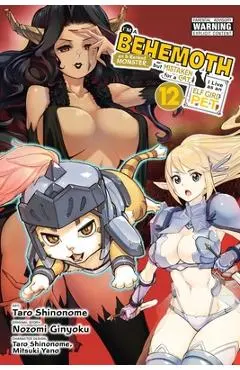I'm a Behemoth, an S-Ranked Monster, But Mistaken for a Cat, I Live as an Elf Girl's Pet, Vol. 12 (Manga): Volume 12 - Nozomi Ginyoku