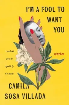I'm a Fool to Want You. Stories, Paperback/Kit Maude