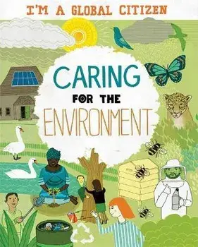 I'm a Global Citizen: Caring for the Environment, Paperback/Georgia Amson-Bradshaw