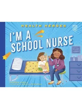I'm a School Nurse, Paperback/Lauren Kukla