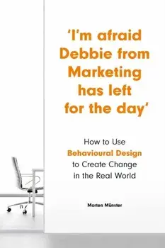 I'm Afraid Debbie from Marketing Has Left for the Day, Paperback/Morten Munster