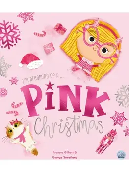 I'm Dreaming of a Pink Christmas by Frances Gilbert, Hardback/Frances Gilbert