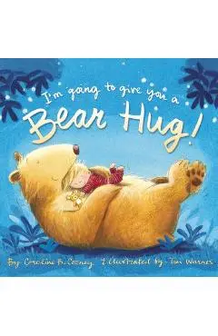 I'm Going to Give You a Bear Hug! - Caroline B. Cooney
