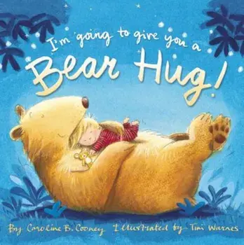 I'm Going to Give You a Bear Hug!, Hardcover/Caroline B. Cooney