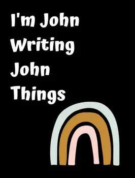 I'm John Writing John Things, Hardback/June Bug Jornals