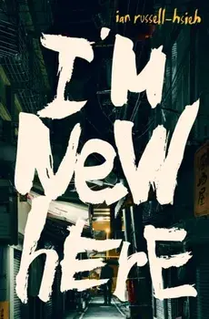 I'm New Here, Paperback/Ian Russell-Hsieh