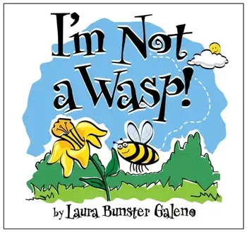 I'm Not a Wasp!, Paperback/Laura Bunster Galeno
