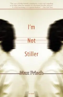 I'm Not Stiller - Max Frisch