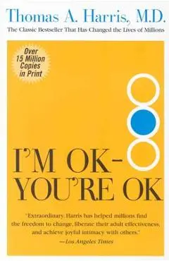 I'm Ok--You're Ok - Thomas Harris