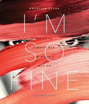 I'm So Fine: A List of Famous Men & What I Had on, Paperback/Khadijah Queen