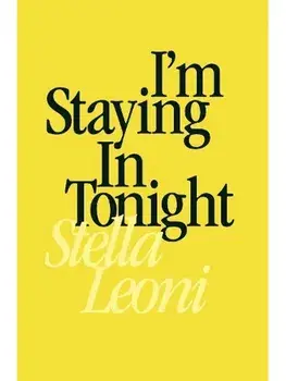I'm Staying in Tonight, Paperback/Stella Leoni
