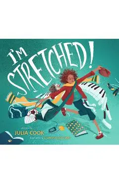 I'm Stretched - Julia Cook