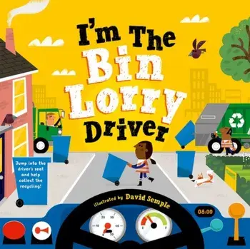 I'm The Bin Lorry Driver. 1, Paperback/Oxford Children's Books