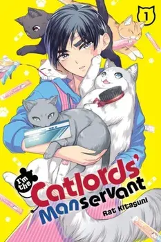I'm the Catlords' Manservant, Vol. 1, Paperback/Rat Kitaguni