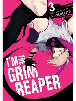 I'm the Grim Reaper, Vol. 3, Paperback/Graveweaver
