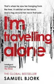 I'm Travelling Alone, Paperback/Samuel Bjork