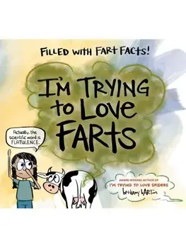 I'm Trying to Love Farts, Hardback/Bethany Barton