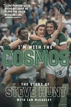 I'm with the Cosmos. The Steve Hunt Story, Hardback/Steve Hunt