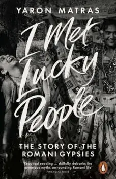 I Met Lucky People, Paperback/Yaron Matras