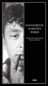 I Must Have A Great Inner Life. Hans Hartung in His Own Words, Paperback/***