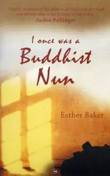 I Once was a Buddhist Nun, Paperback/Esther (Author) Baker