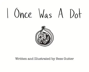 I Once Was A Dot, Hardcover/Bess H. Gutter