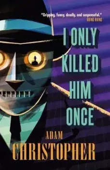 I Only Killed Him Once - LA Trilogy '3, Paperback/Adam Christopher