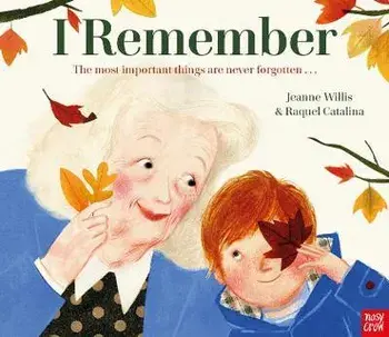 I Remember, Paperback/Jeanne Willis