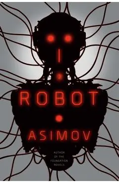 I, Robot - Isaac Asimov